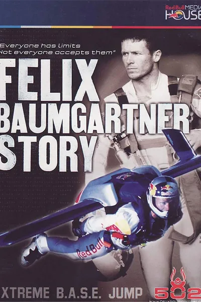 The Felix Baumgartner Story
