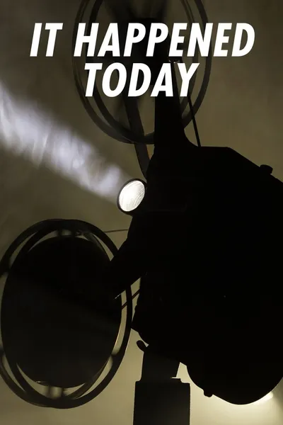 It Happened Today