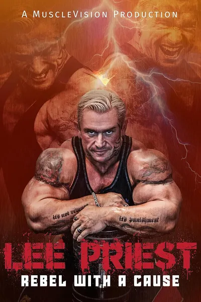 Lee Priest: Rebel With A Cause