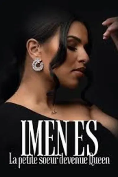 Imen ES - La petite soeur devenue Queen