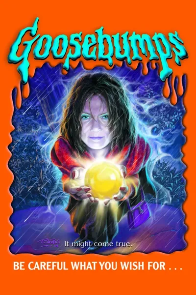 Goosebumps: Be Careful What You Wish For...