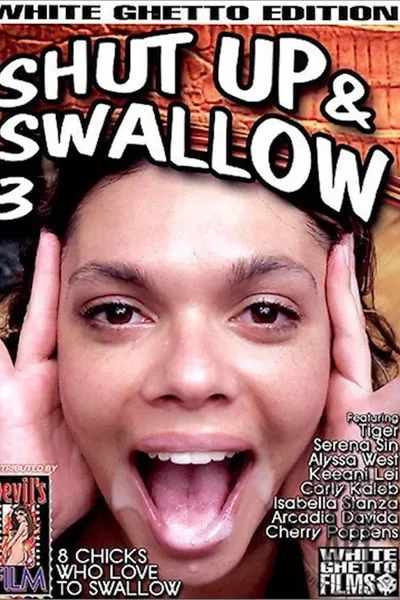 Shut Up And Swallow 3