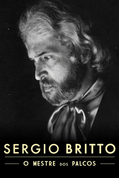 Sergio Britto – O Mestre dos Palcos