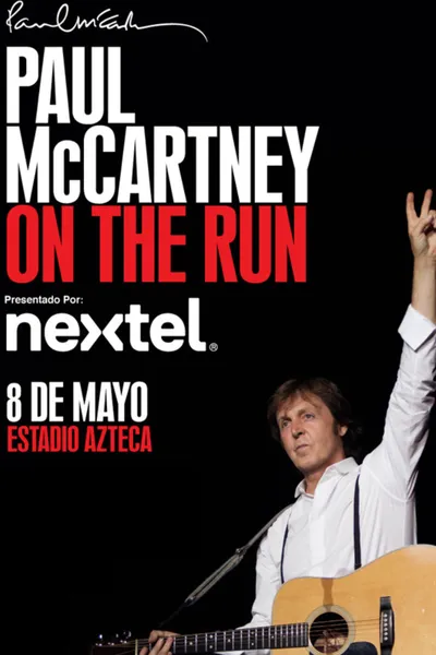 Paul McCartney On the Run Tour - Estadio Azteca