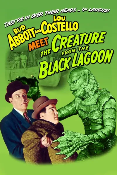 Abbott & Costello Meet the Creature From the Black Lagoon