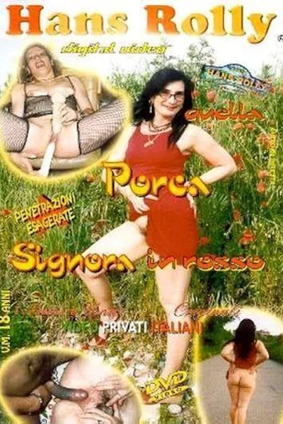 Quella Porca Signora in Rosso
