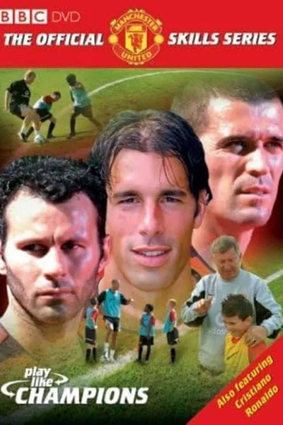 Manchester United: Play Like Champions