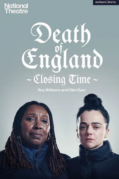 National Theatre Live: Death of England: Closing Time