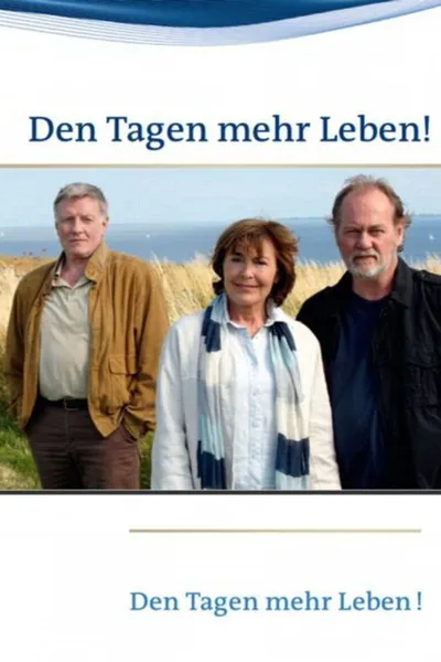 Den Tagen mehr Leben!