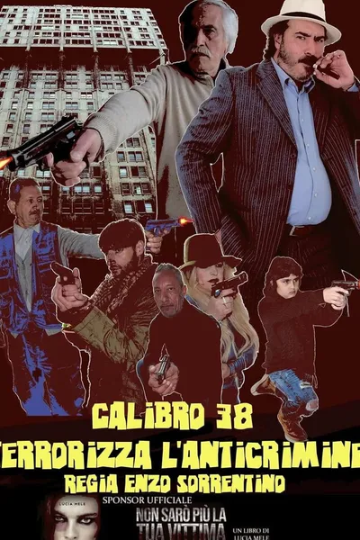 Calibro 38 terrorizza l'anticrimine