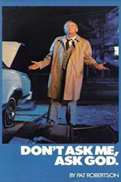 Don't Ask Me, Ask God