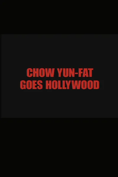 Chow Yun Fat Goes Hollywood