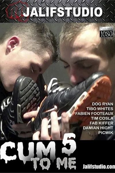 Cum to Me 5