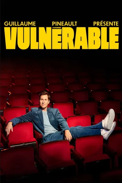 Guillaume Pineault présente : Vulnérable