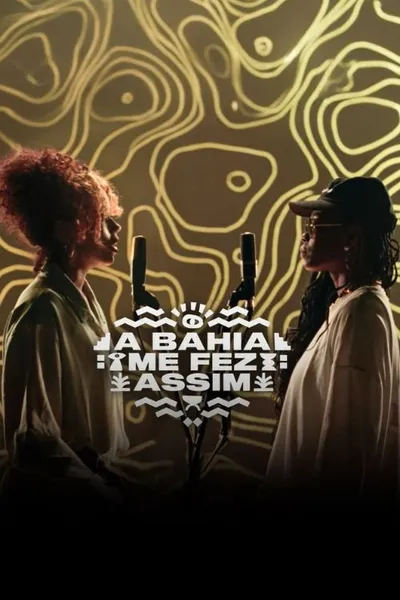 A Bahia Me Fez Assim