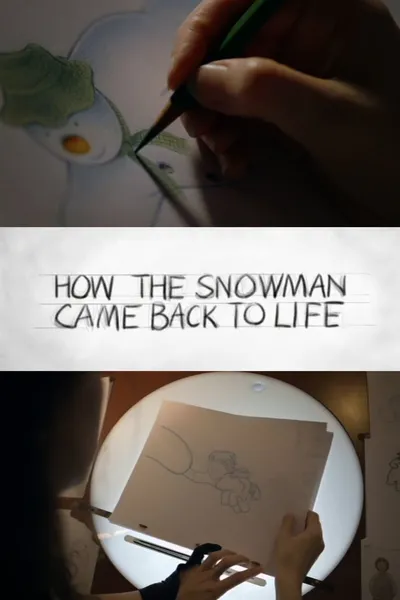 How the Snowman Came Back to Life