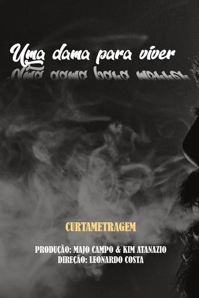 Uma Dama Para Viver, Uma Dama Para Morrer