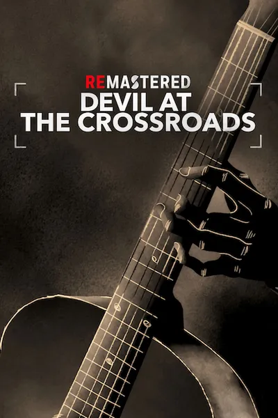 ReMastered: Devil at the Crossroads