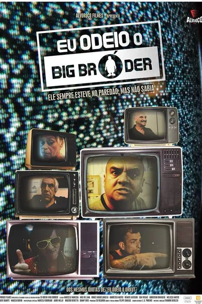 Eu Odeio Big Bróder