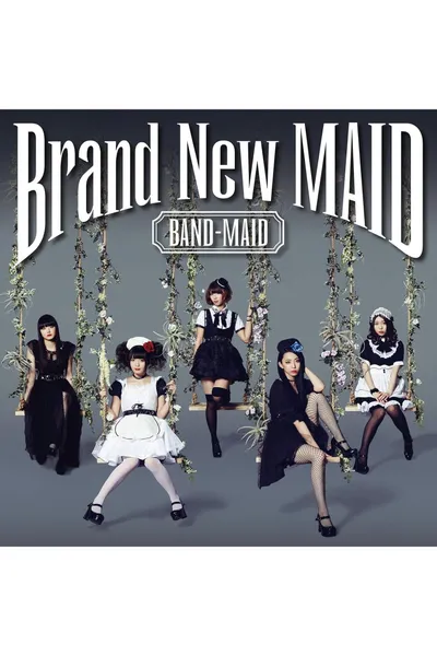 BAND-MAID - Brand-New MAID [Type A Edition]