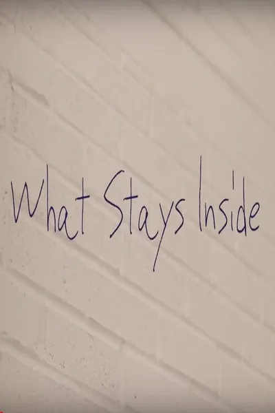 What Stays Inside