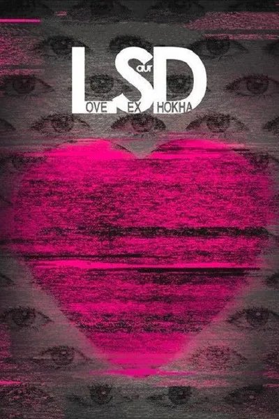LSD: Love, Sex aur Dhokha