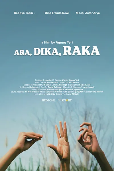 Ara, Dika, Raka