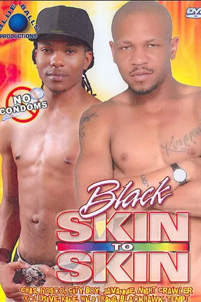 Black Skin to Skin