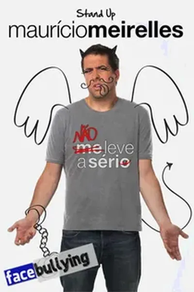 Maurício Meirelles: Não Leve A Sério