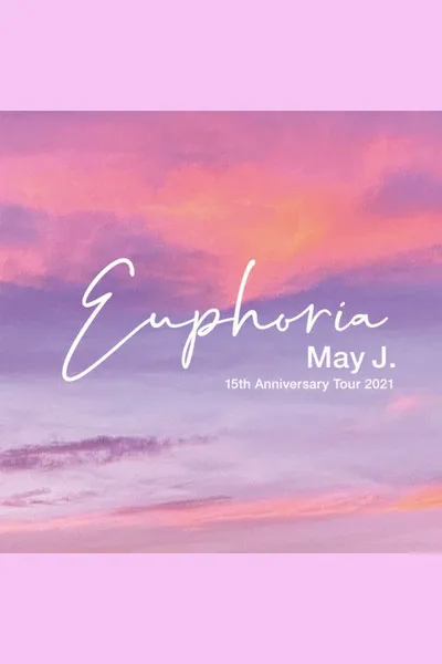 May J. 15th Anniversary Tour 2021 - Euphoria - 2021.9.26 at Zepp DiverCity
