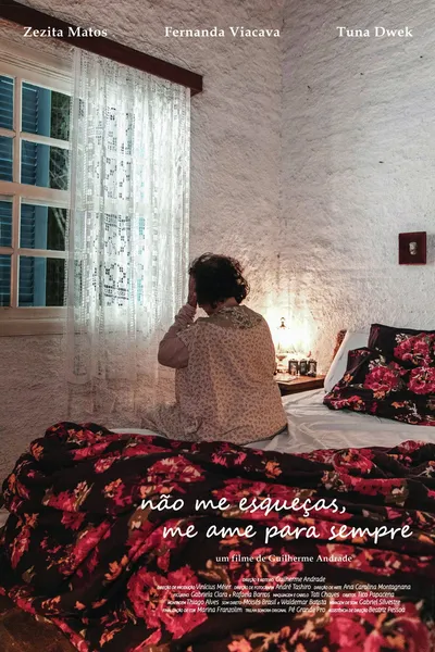 Não Me Esqueças, Me Ame Para Sempre