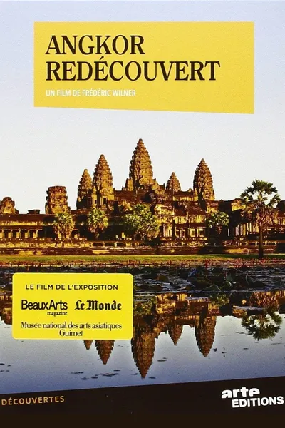 Angkor Rediscovered