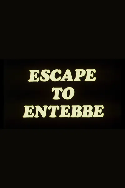 Escape to Entebbe