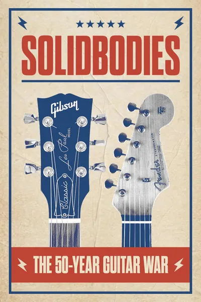 Solidbodies: The 50 Year Guitar War