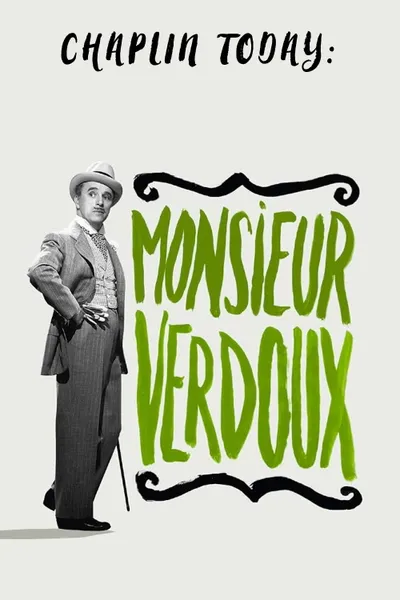 Chaplin Today: Monsieur Verdoux
