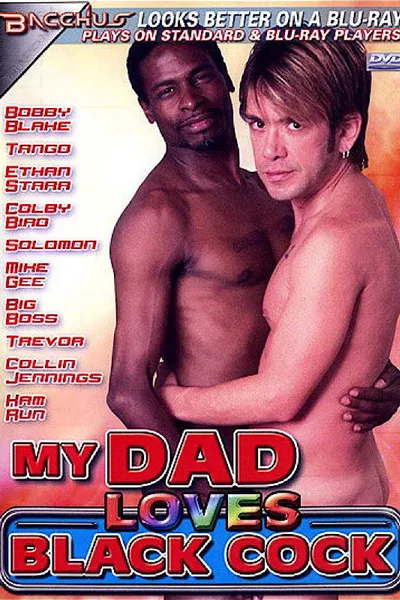 My Dad Loves Black Cock