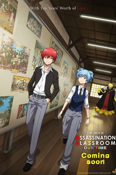 Assassination Classroom the Movie: Everyone's Time