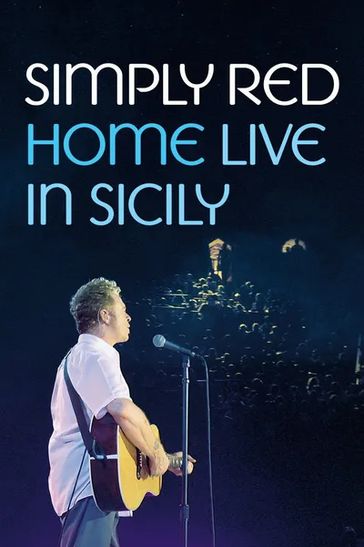 Simply Red - Home: Live in Sicily