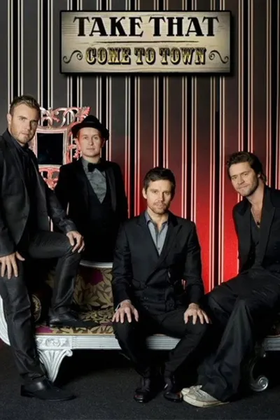 Take That: Come To Town