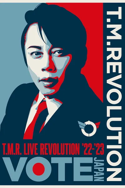 T.M. Revolution - T.M.R. Live Revolution '22-'23 -Vote Japan-
