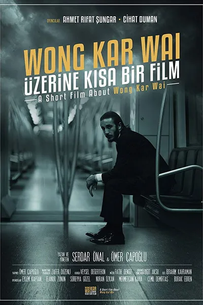 A Short Film About Wong Kar Wai