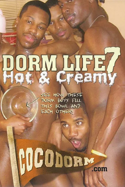 Dorm Life 7: Hot & Creamy