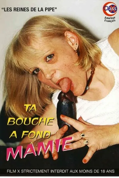 Ta Bouche a Fond Mamie