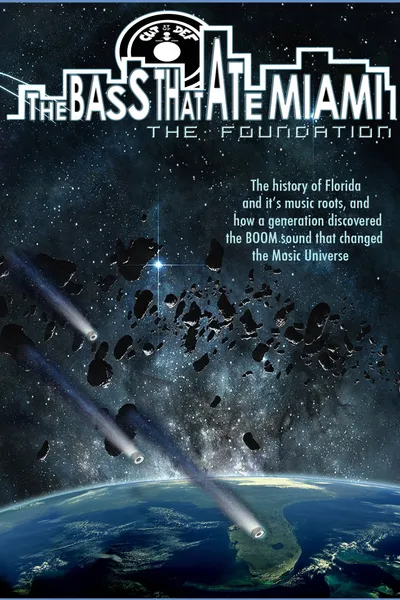 The Bass That Ate Miami: The Foundation