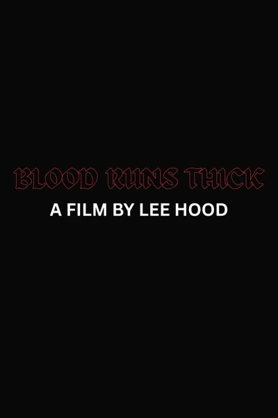 Blood Runs Thick