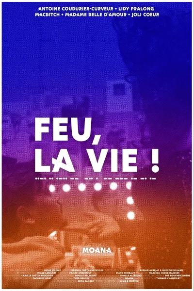 Feu, la vie !