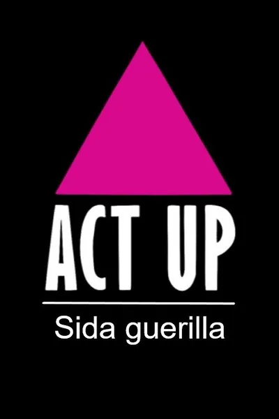 Act Up : Sida guerilla
