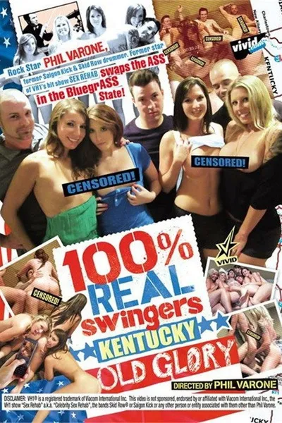 100% Real Swingers: Kentucky - Old Glory