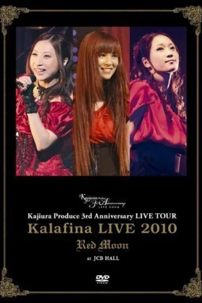 Kalafina LIVE 2010 "Red Moon" at JCB HALL ~ Kajiura Produce 3rd Anniversary LIVE TOUR