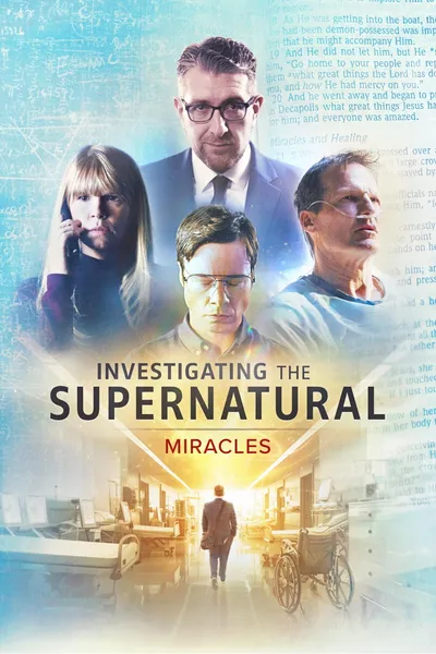Investigating the Supernatural: Miracles